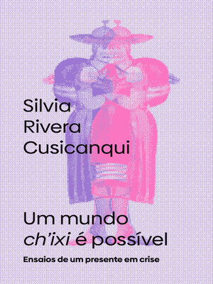 cover image of Um mundo ch'ixi é possível